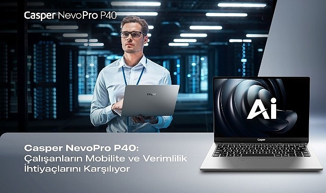 Casper NevoPro P40: Kurumsal Verimlilikte Yeni Dönem